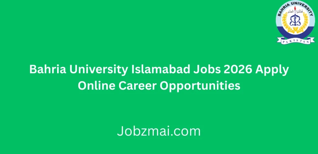 Bahria University Islamabad Jobs 2026 Apply Online Career Opportunities