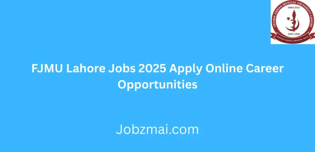 FJMU Lahore Jobs 2025 Apply Online Career Opportunities