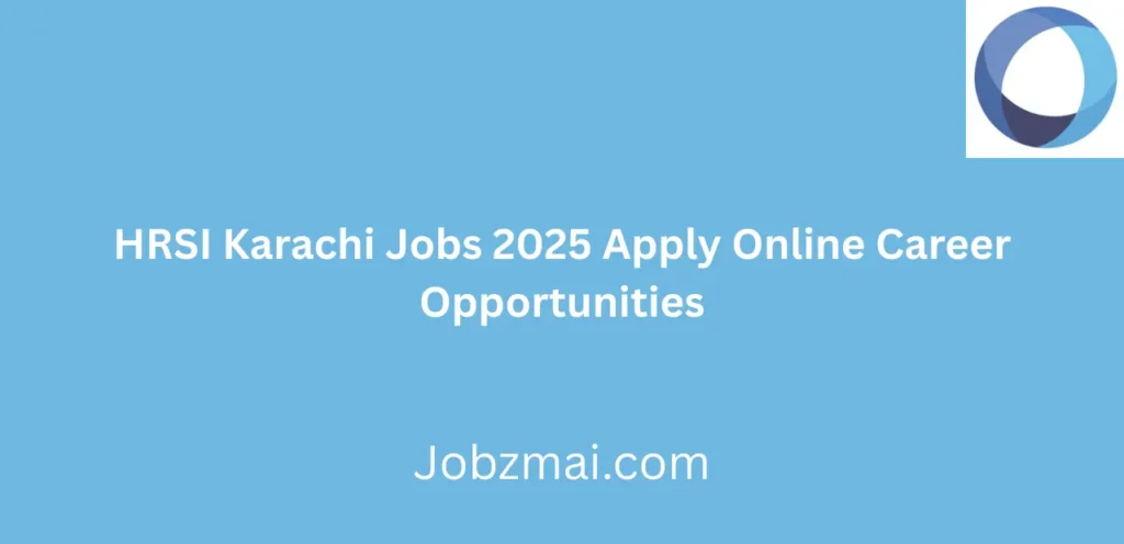 HRSI Karachi Jobs 2025 Apply Online Career Opportunities