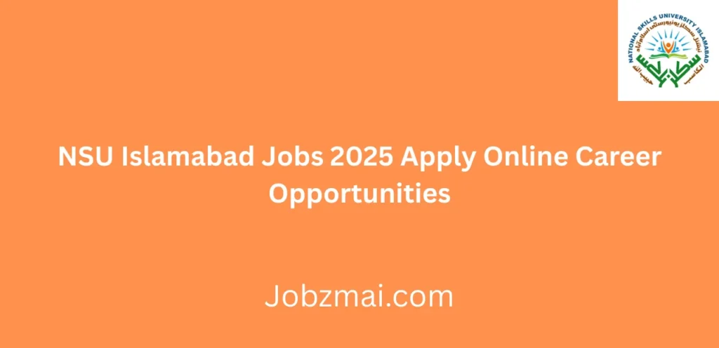 NSU Islamabad Jobs 2025 Apply Online Career Opportunities