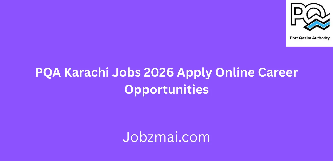 PQA Karachi Jobs 2026 Apply Online Career Opportunities