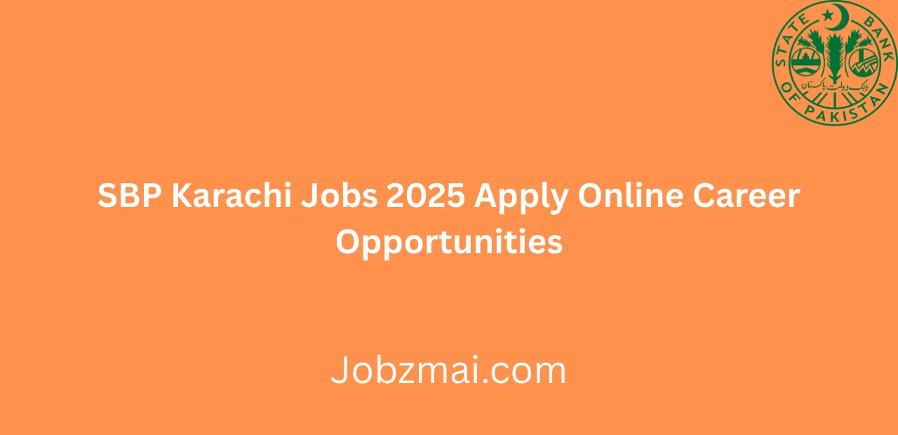 SBP Karachi Jobs 2025 Apply Online Career Opportunities