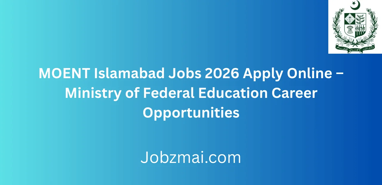 MOENT Islamabad Jobs 2026