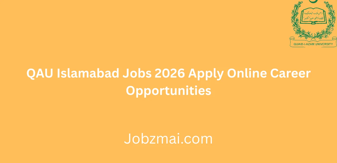 QAU Islamabad Jobs 2026 Apply Online Career Opportunities